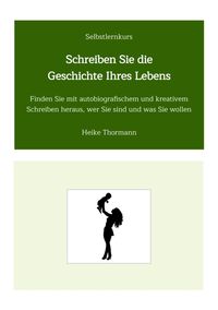 Produktbild: Selbstlernkurs: Schreiben Sie die Geschichte Ihres Lebens