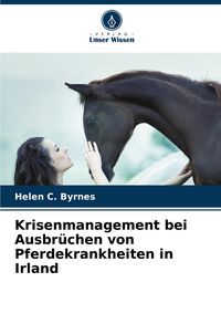 Produktbild: Krisenmanagement bei Ausbr&uuml;chen von Pferdekrankheiten in Irland