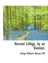 Produktbild: Harvard College, by an Oxonian;