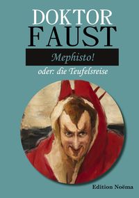 Bild vom Artikel Doctor Faust: Mephisto! vom Autor Albrecht Behmel