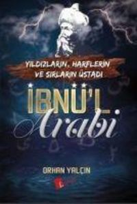 Produktbild: Ibn&uuml;'l Arabi - Yildizlarin, Harflerin ve Sirlarin &Uuml;stadi