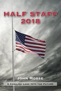 Produktbild: Half Staff 2018: A Chilling Look Into The Future