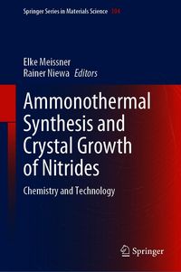 Produktbild: Ammonothermal Synthesis and Crystal Growth of Nitrides