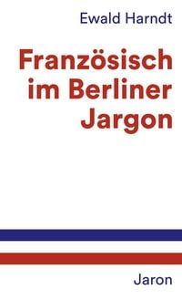 Produktbild: Franz&ouml;sisch im Berliner Jargon