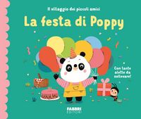 Produktbild: La festa di Poppy. Il villaggio dei piccoli amici