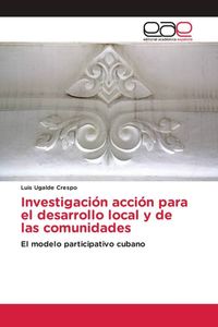 Produktbild: Investigaci&oacute;n acci&oacute;n para el desarrollo local y de las comunidades