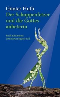 Produktbild: Der Schoppenfetzer und die Gottesanbeterin