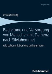 Produktbild: Begleitung und Versorgung von Menschen mit Demenz nach Silviahemmet
