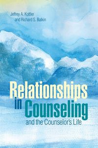 Produktbild: Relationships in Counseling and the Counselor's Life