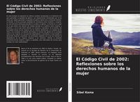 Produktbild: El C&oacute;digo Civil de 2002: Reflexiones sobre los derechos humanos de la mujer