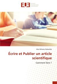 Produktbild: &Eacute;crire et Publier un article scientifique