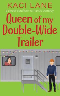 Produktbild: Queen of my Double-Wide Trailer