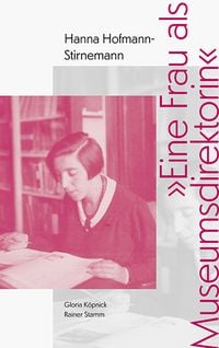 Produktbild: &raquo;Eine Frau als Museumsdirektorin&laquo;