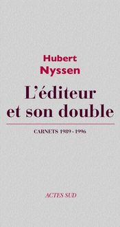 Produktbild: L'Editeur et son Double - Carnets-3 1989-1996