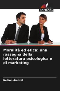 Produktbild: Moralit&agrave; ed etica: una rassegna della letteratura psicologica e di marketing