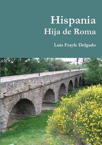 Produktbild: Hispania Hija de Roma
