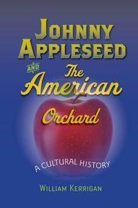 Produktbild: Johnny Appleseed and the American Orchard