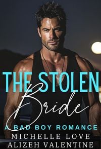 Produktbild: The Stolen Bride: A Bad Boy Romance (Island of Love, #4)