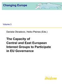 Produktbild: The Capacity of Central and East European Interest Groups to Participate in EU Governance