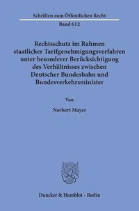 Produktbild: Rechtsschutz im Rahmen staatlicher Tarifgenehmigungsverfahren,