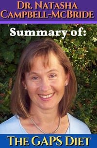 Produktbild: Dr. Natasha Campbell-McBride: Summary of The GAPS diet. Gut and Psychology Syndrome