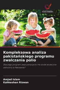 Produktbild: Kompleksowa analiza pakista&iquest;skiego programu zwalczania polio