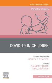 Produktbild: Covid-19, An Issue of Pediatric Clinics of North America, E-Book