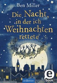 Produktbild: Die Nacht, in der ich Weihnachten rettete