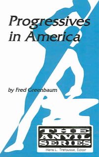 Produktbild: Greenbaum, F:  Progressives in America