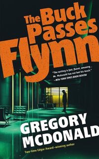 Bild vom Artikel The Buck Passes Flynn vom Autor Gregory Mcdonald