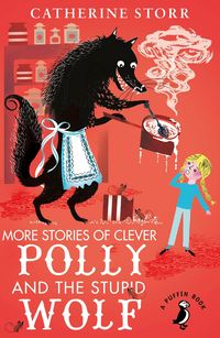 Produktbild: More Stories of Clever Polly and the Stupid Wolf