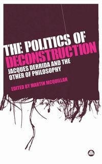 Produktbild: The Politics of Deconstruction