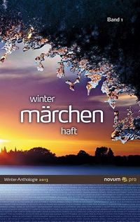 Bild vom Artikel Winter märchen haft 2013 vom Autor Wolfgang Bader