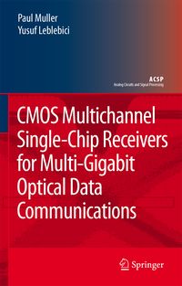 Produktbild: CMOS Multichannel Single-Chip Receivers for Multi-Gigabit Optical Data Communications