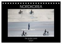 Produktbild: Nordkorea - Die gro&szlig;e Leere (Tischkalender 2027 DIN A5 quer), CALVENDO Monatskalender