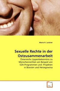 Produktbild: Lackner, M: Sexuelle Rechte in der Ostzusammenarbeit