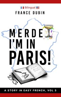 Produktbild: Merde, I'm in Paris! (The Merde Trilogy, #3)