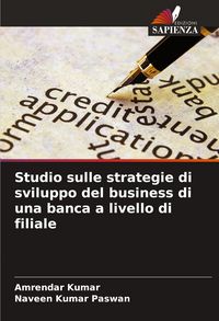 Produktbild: Studio sulle strategie di sviluppo del business di una banca a livello di filiale