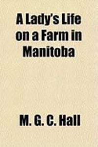 Produktbild: A Lady's Life on a Farm in Manitoba