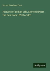 Produktbild: Pictures of Indian Life. Sketched with the Pen from 1852 to 1881