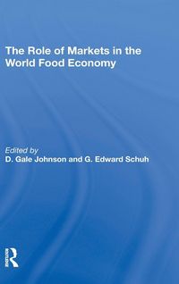 Produktbild: The Role of Markets in the World Food Economy