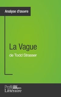 Produktbild: La Vague de Todd Strasser (Analyse approfondie)