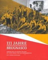 Produktbild: 111 Jahre Verein Basler Ferienhaus Brugnasco