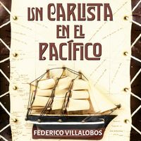 Produktbild: Un carlista en el Pac&iacute;fico
