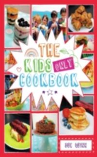 Produktbild: Quinn, S: Kids Only Cookbook