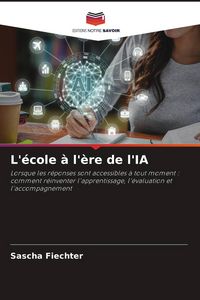 Produktbild: L'&eacute;cole &agrave; l'&egrave;re de l'IA