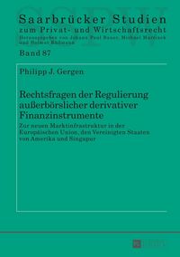 Produktbild: Rechtsfragen der Regulierung au&szlig;erb&ouml;rslicher derivativer Finanzinstrumente