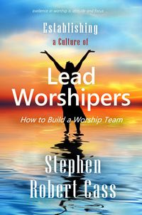 Produktbild: Establishing a Culture of Lead Worshipers