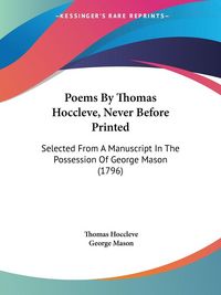 Produktbild: Poems By Thomas Hoccleve, Never Before Printed
