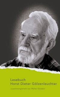 Produktbild: Lesebuch Horst Dieter G&ouml;lzenleuchter